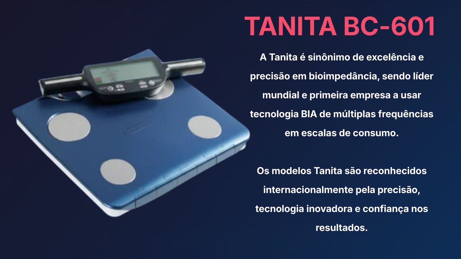 Equipamento Tanita BC-601 — líder mundial em bioimpedância